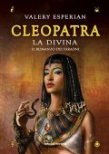 Valery Esperian - Cleopatra. La divina (2018)