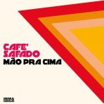 img Cafe Safado - Mao Pra Cima (2023) FLAC