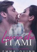 Emma Quinn - Lascia che ti ami (2019)
