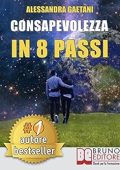 Alessandra Gaetani - Consapevolezza In 8 Passi (2018)