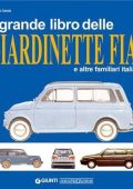 Sannia, Alessandro - Il grande libro delle giardinette Fiat e altre familiari italiane (2007) PDF
