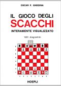 Ghedina, Oscar Fedele - Il gioco degli scacchi interamente visualizzato  1231 diagrammi (1997) PDF