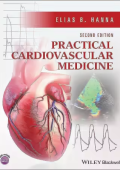 Elias B. Hanna - Practical Cardiovascular Medicine (2nd Edition)(2022)