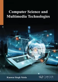Vaisla, Kunwar Singh - Computer Science and Multimedia Technologies (Arcler Press)(2021)