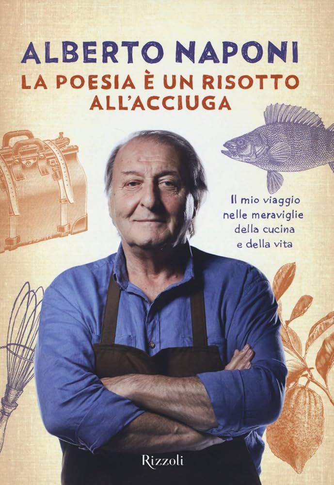 Alberto Naponi – La poesia e un risotto all’acciuga (2014)