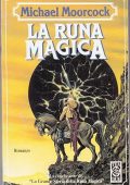 Michael Moorcock - La Runa Magica (1993)