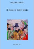 Luigi Pirandello - Il giuoco delle parti (2011)