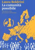 Laura Boldrini - La comunità possibile. Una nuova rotta per il futuro dell’Europa (2017)