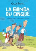Enid Blyton - Avventura in campeggio. La banda dei cinque. Vol. 7 (2019)