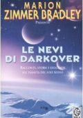 Marion Zimmer Bradley - Le nevi di Darkover (2005)