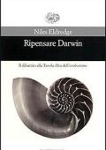 Eldredge, Niles - Ripensare Darwin  il dibattito alla Tavola Alta dell'evoluzione (1999) PDF