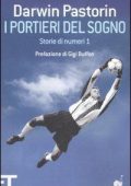 Pastorin, Darwin -  I portieri del sogno  storie di numeri 1 (2009) PDF