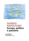 Giorgio Napolitano - Europa, politica e passione (2019)
