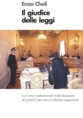 Cheli, Enzo - Il giudice delle leggi  la Corte costituzionale nella dinamica dei poteri (1999) PDF