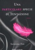 Savanna Fox - Una particolare specie di tentazione (2012)