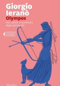 Giorgio Ieranò - Olympos: Vizi, amori e avventure degli antichi dei (2011)