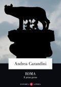 Andrea Carandini - Roma. Il primo giorno (2007) PDF