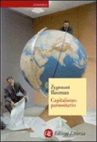 Zygmunt Bauman – Capitalismo Parassitario (2011)