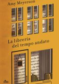 Amy Meyerson - La libreria del tempo andato (2019)