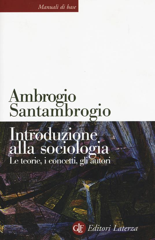 Ambrogio Santambrogio – Introduzione alla sociologia (2019)