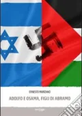 Marzano, Ernesto - Adolfo e Osama, figli di Abramo (2013) PDF