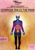 Michele de Santis - L'energia tra le tue mani. Manuale di Usui Reiki Guida pratica per I, II Livello e Master (2015) PDF