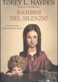 Torey L. Hayden - Bambini del silenzio  (2004)