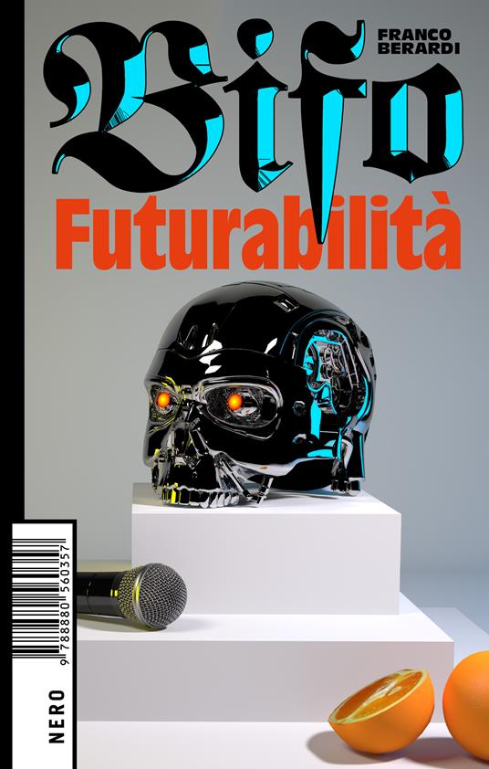 Franco «Bifo» Berardi – Futurabilità (2018)