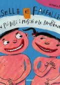 Facchini, Vittoria - Piselli e farfalline  son più belli i maschi o le bambine (2018) PDF