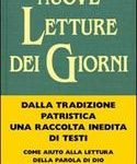 Comunità di Bose - Nuove letture dei giorni. Testi dei padri doriente e doccidente per tutti i tempi liturgici (2010) PDF