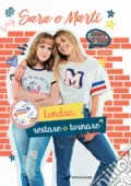 Simona Ercolani - Sara e Marti. Londra, restare o tornare (2019)