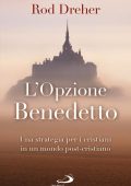 Dreher Rod - L'opzione Benedetto  ( 2018)