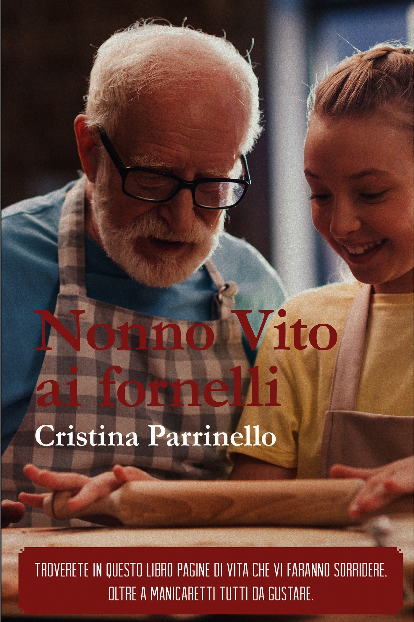 Cristina Parrinello – Nonno Vito ai fornelli (2018) PDF