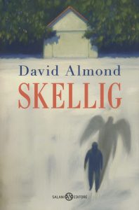 David Almond – Skellig (2009)