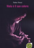 Fabio Vezzi - Viola è il suo colore (2018)