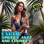 img VA - Exotic Smooth Jazz And Lounge (2025) MP3
