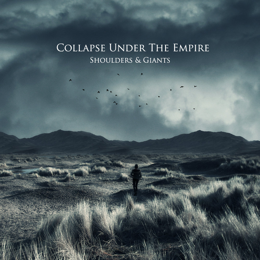 Collapse Under The Empire – Shoulders & Giants (2011)