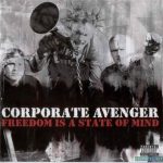 img Corporate Avenger - Freedom Is A State Of Mind (2001)