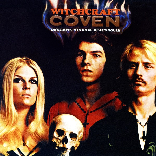 Coven – Witchcraft Destroys Minds And Reaps Souls (1969)