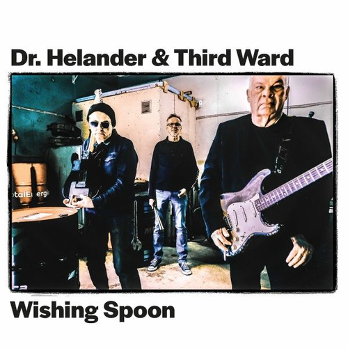 Dr. Helander and Third Ward – Wishing Spoon (2025)