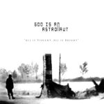 img God Is An Astronaut - All Is Violent, All Is Bright (2005)