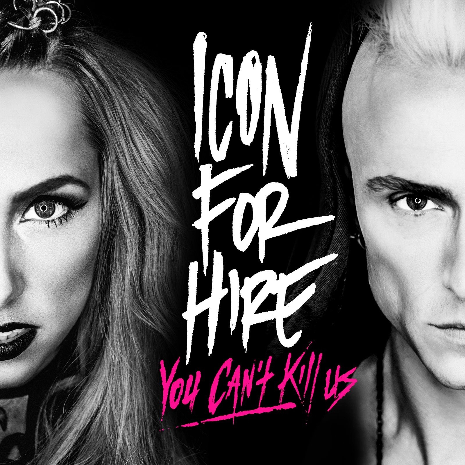 Icon For Hire – You Can’t Kill Us (2016)
