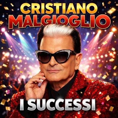 Cristiano Malgioglio – Cristiano Malgioglio I Successi (Remastered) (2025) .mp3 – 320 kbps / FLAC