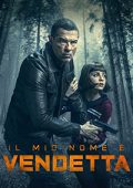 img Il mio nome è vendetta (2022)  1080p, x264, E-AC3/AAC ITA