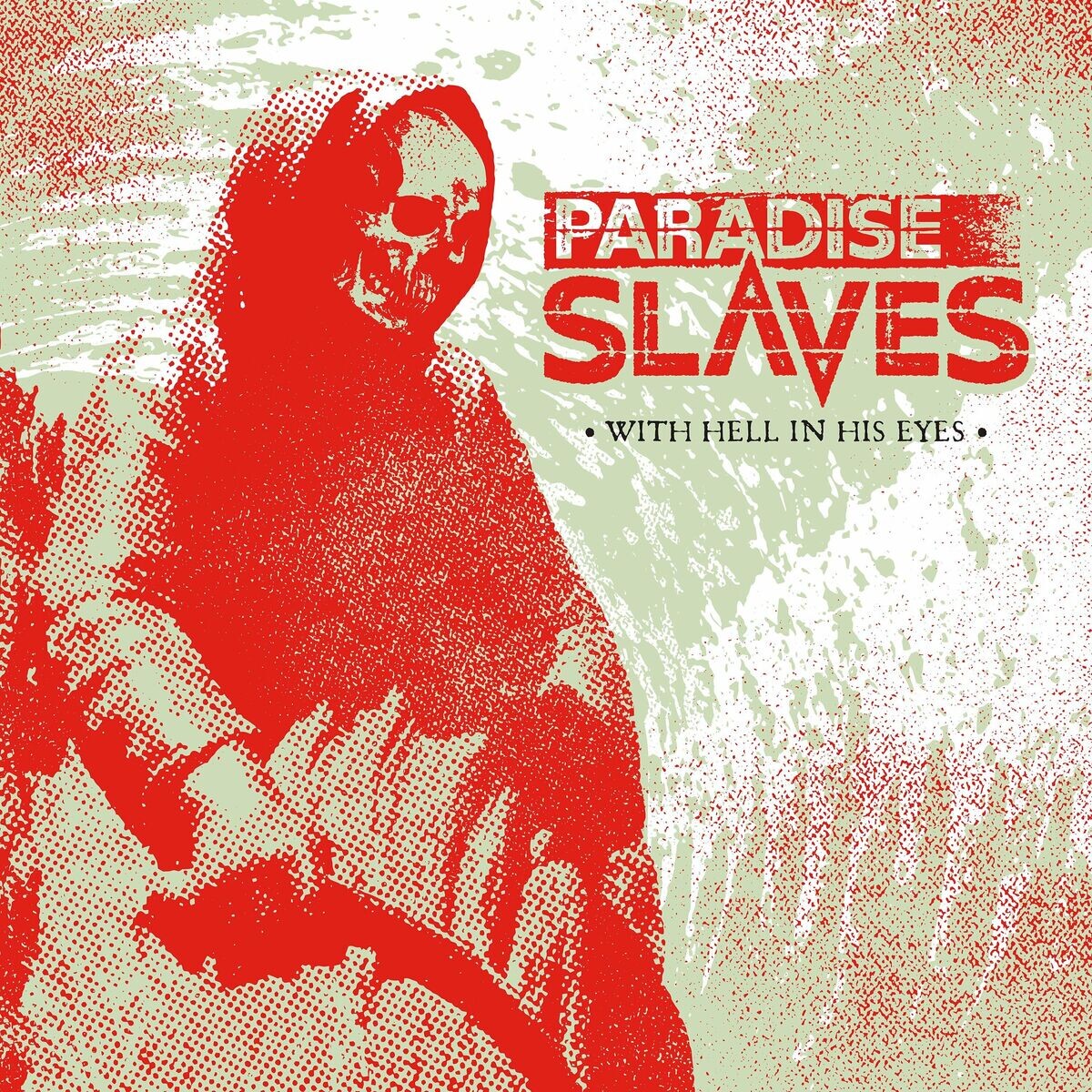 Paradise Slaves – With Hell In His Eyes (2025)
