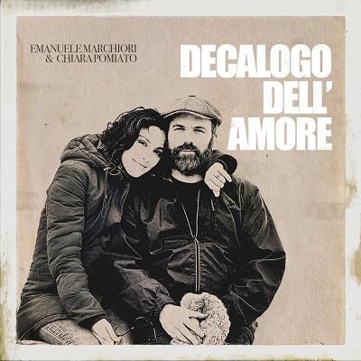 Emanuele Marchiori & Chiara Pomiato – Decalogo dell’Amore (2025) .mp3 – 320 kbps