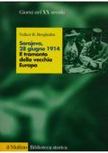 Berghahn, Volker Rolf - Sarajevo, 28 giugno 1914  il tramonto della vecchia Europa (1999) PDF