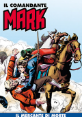 img Il Comandante Mark a colori 246 - Il mercante di morte (RCS 2025-02-25)