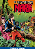 img Il Comandante Mark a colori 249 - Colpo di stato (RCS 2025-03-18)