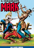 img Il Comandante Mark a colori 255 - La luce nera (RCS 2025-04-29)